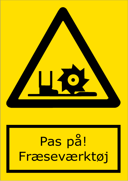 Pas på! Fræseværktøj