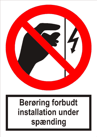 Berøring forbudt installation under spænding