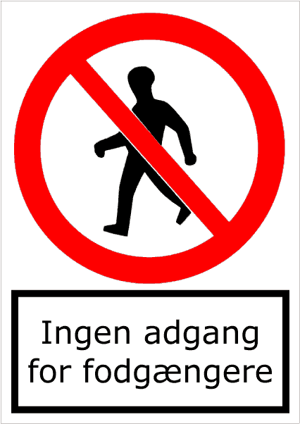 Ingen adgang for fodgængere