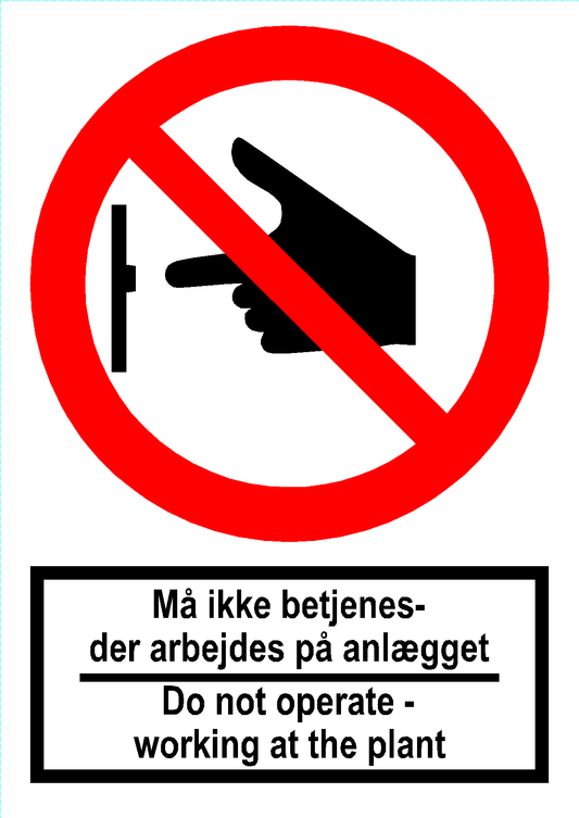 Må ikke betjenes dansk & engelsk - Stående