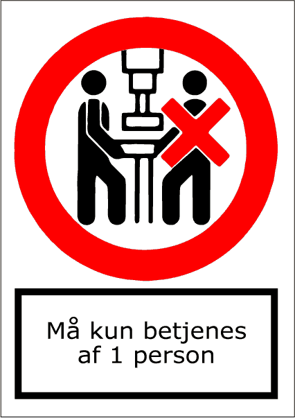 Må kun betjenes af 1 person