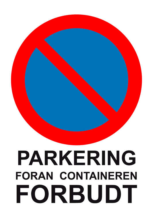 Parkering foran container forbudt - Stående