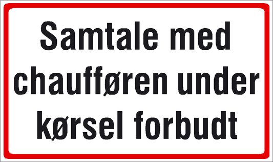 Samtale med chaufføren under kørsel forbudt